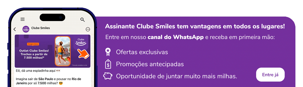 Assinante Clube Smiles tem vantagens em todos os lugares! Entre já em nosso canal do WhatsApp e receba em primeira mão: ofertas exclusivas, promoções antecipadas, oportunidade de juntar muito mais milhas!